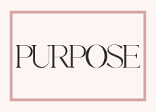 purpose